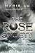 The Rose Society by Marie Lu