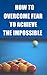 How to Overcome Fear: Overc...