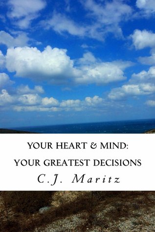 Your Heart & Mind: Your Greatest Decisions