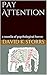 Pay Attention by David K. Storrs