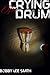 The Crying Drum