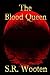 The Blood Queen