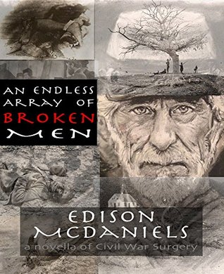 An Endless Array of Broken Men (The Gettysburg Trilogy Book 0)
