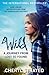 Wild: A Journey from Lost to Found