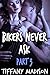 Bikers Never Ask 3