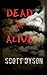 Dead Or Alive: A short story of THE STRIKER FILES