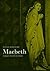 Macbeth by William Shakespeare
