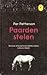 Paarden stelen by Per Petterson