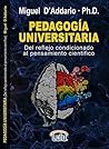 PEDAGOGÍA UNIVERSITARIA: Del reflejo condicionado al pensamiento científico (Spanish Edition)