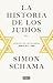 La historia de los judíos: Vol. I - En busca de las palabras, 1000 A.E.C. - 1492 (Spanish Edition)