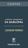 Jardins Suspensos da Babilónia by Leanora Campbell