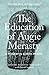 The Education of Augie Merasty by Joseph Auguste Merasty