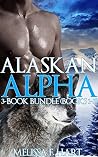 Alaskan Alpha: 3-Book Bundle (Alaskan Alpha #1-3) Alaskan Alpha: 3-Book Bundle (Alaskan Alpha #1-3)