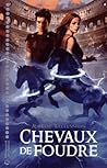 Chevaux de foudre by Aurélie Wellenstein