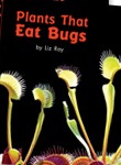 Plants That Eat Bugs
