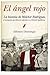 El ángel rojo: La historia de Melchor Rodríguez