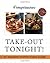 Weight Watchers Take-Out Tonight!: 150+ Restaurant Favorites to Make at Home