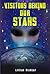 Visitors Behind Our Stars