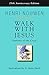 Walk with Jesus; Stations of the Cross by Henri J.M. Nouwen Walk with Jesus; Stations of the Cross by Henri J.M. Nouwen