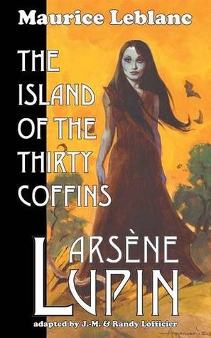 Arsène Lupin: The Island of the Thirty Coffins
