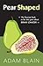 Pear Shaped: The Funniest B...