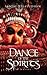 Dance of the Spirits: A Novel