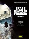 Érase una vez en Francia. Volumen 3 by Fabien Nury