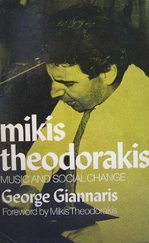 Mikis Theodorakis: Music and Social Change (Hardcover)