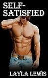 Self-Satisfied (a nearly free gay BDSM romantic short story) Self-Satisfied (a nearly free gay BDSM romantic short story)