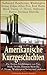 Amerikanische Kurzgeschichten - Die Besten Erzählungen von Po... by Nathaniel Hawthorne