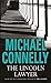 The Lincoln Lawyer by Michael    Connelly