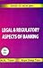 Legal & Regulatory Aspects Of Banking. Toor