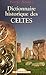 Dictionnaire historique des Celtes