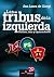Las tribus de la izquierda:...