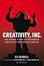 Creativity, Inc.: Hoe creëe...