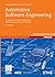 Automotive Software Engineering: Grundlagen, Prozesse, Methoden und Werkzeuge effizient einsetzen (ATZ/MTZ-Fachbuch) (German Edition)