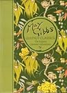 May Gibbs : Mother of the Gumnuts : Her Life and Work and Gumnut Classics : 2 Volumes in Slipcase