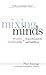 Mixing Minds: The Power of Relationship in Psychoanalysis and Buddhism