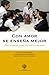 Con amor se enseña mejor: Propuestas para docentes de hoy (Spanish Edition)