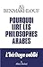 Pourquoi lire les philosophes arabes (French Edition)