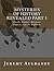 Mysteries of History Revealed Part 1 (Mysteries of History Revealed Part 1 to 2)