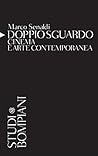 Doppio Sguardo: Cinema e arte contemporanea (Studi Bompiani) (Italian Edition)