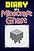 Minecraft: Diary Of A Minecraft Ghast: (An Unofficial Minecraft Book) (Minecraft, Minecraft Secrets, Minecraft Stories, Minecraft Books For Kids, Minecraft Books, Minecraft Comics, Minecraft Xbox)