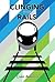 Clinging to the Rails: A wh...