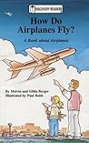 How Do Airplanes Fly?: A Book About Airplanes (Discovery Readers)