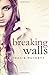 Breaking Walls