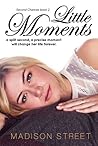 Little Moments (Second Chances, #2)