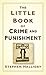 The Little Book of Crime an...