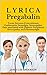 L Y R I C A (Pregabalin): Treats Seizures (Convulsions), Postherpetic Neuralgia, Neuropathic Pain associated with Diabetic Peripheral Neuropathy, and Fibromyalgia
