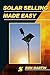 Solar Selling Made Easy